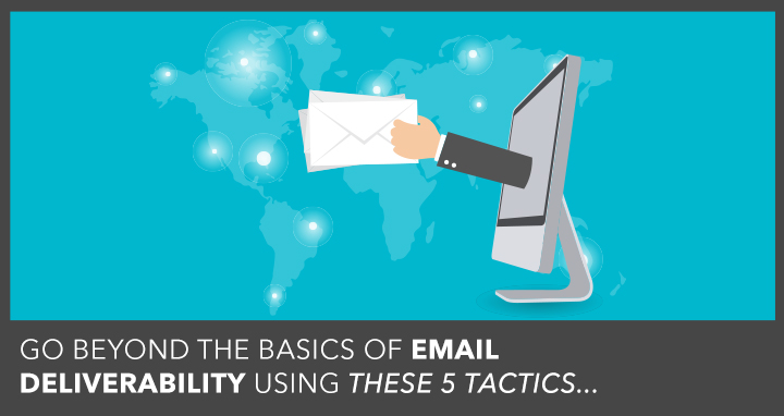 advanced email deliverability tactics