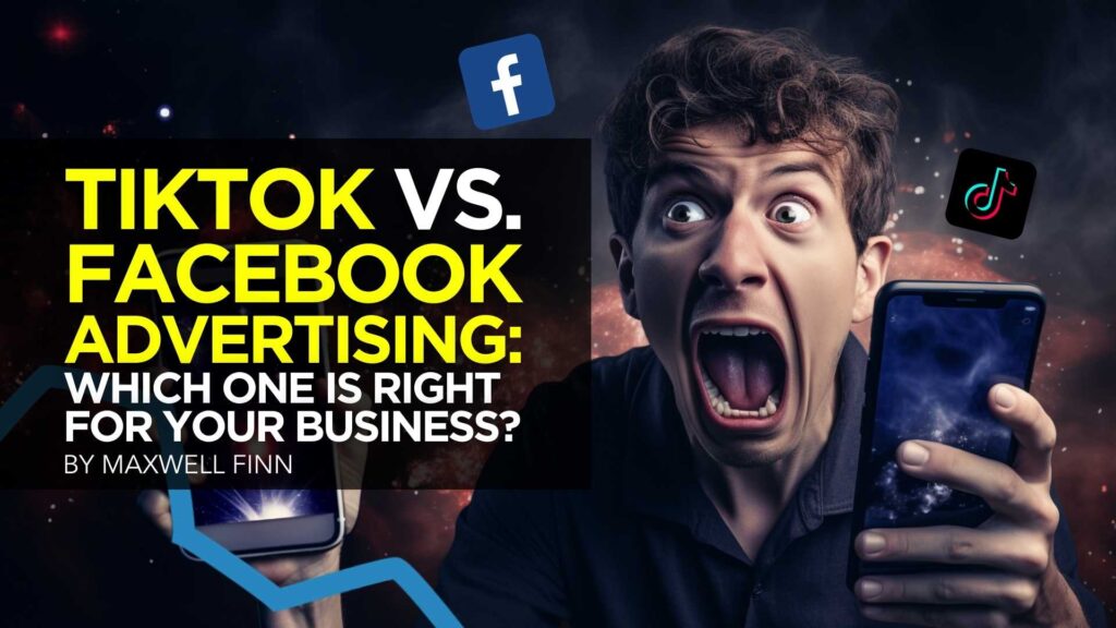 TikTok vs Facebook Advertising Which one if right for your business